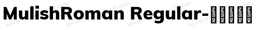 MulishRoman Regular字体转换